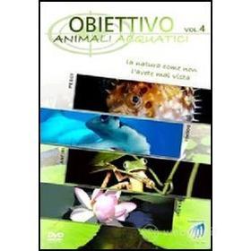 Obiettivo. Vol. 4. Animali acquatici