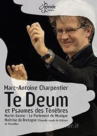 Marc-Antoine Charpentier. Te Deum