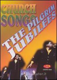 Pilgrim Jubilees - Church Songs