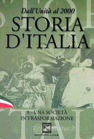 Storia d'Italia. Vol. 09. Una società in trasformazione (1947 - 2000)