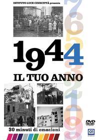 Il Tuo Anno - 1944