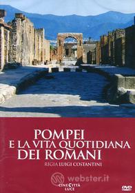 Pompei e la vita quotidiana dei romani