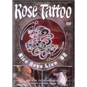 Rose Tattoo. Nice Boys Live '82