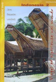Indonesia. Vol. 2. Java, Sumatra, Lombok, Komodo, Flores. Viaggi ed esperienze..
