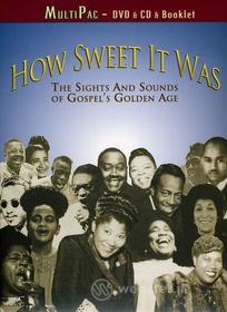 How Sweet It Was: Sights & Sounds Of Gospel