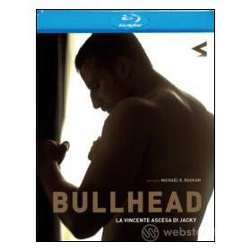 Bullhead. La vincente ascesa di Jacky (Blu-ray)