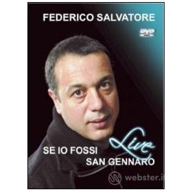 Federico Salvatore. Se io fossi San Gennaro. Live