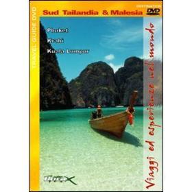 Sud Tailandia & Malesia. Viaggi ed esperienze nel mondo