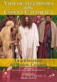 Videocatechismo #07 - Celebrazione Del Mistero Cristiano #01