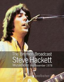 Steve Hackett. The Bremen Broadcast