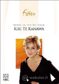 Kiri Te Kanawa. Opera in the Outback