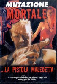 Mutazione Mortale - La Pistola Maledetta