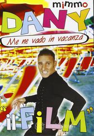Mimmo Dany - Me Ne Vado In Vacanza