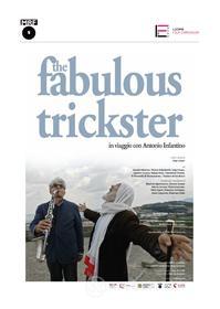 The Fabulous Trickster - In Viaggio Con Antonio Infantino (Dvd+Booklet) (2 Dvd)