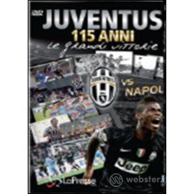 Juventus vs Napoli. 115 anni. Le grandi vittorie