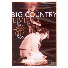 Big Country. Live in New York City 1986