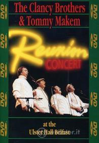 Clancy Brothers & Tommy Makem - Reunion Concert