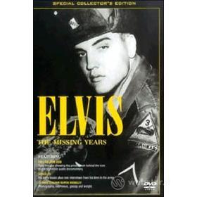 Elvis Presley. The Missing Years
