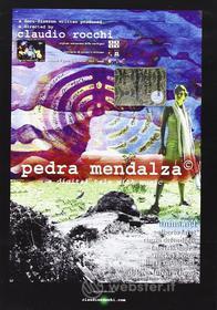 Claudio Rocchi. Pedra Mendalza: the movie