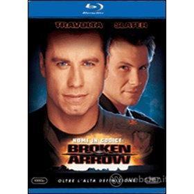 Nome in codice: Broken Arrow (Blu-ray)