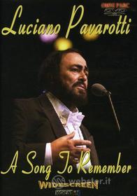 Luciano Pavarotti: Song To Remember