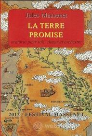 Jules Massenet - La Terre Promise