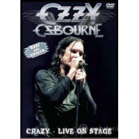 Ozzy Osbourne. Crazy. Live on Stage