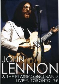 John & Plastic Ono Band Lennon - Live In Toronto