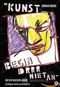 Herman Brood - 'Kunst... Begin Drrr Niet An'