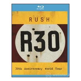 Rush. R30. 30th Anniversary World Tour (Blu-ray)