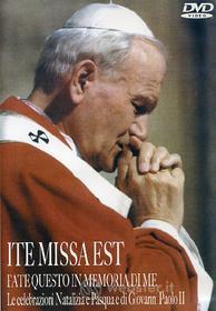 Ite missa est. Celebrazioni natalizie e pasquali di Papa Giovanni Paolo II