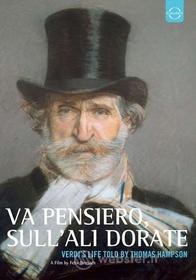 Giuseppe Verdi - Va' Pensiero, Sull'Ali Dorate