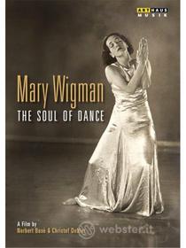 Mary Wigman. The Soul Of Dance