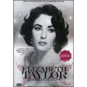 Elizabeth Taylor. American Diamond
