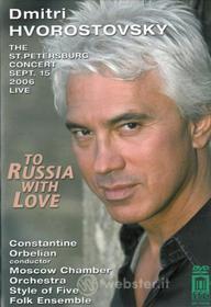 Dmitri Hvorostovsky - To Russia With Love