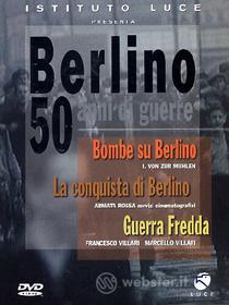 Berlino. 50 anni di guerre