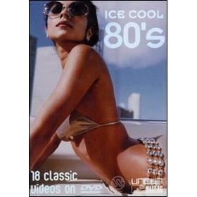 Ice Cool 80's. 18 Classic Videos