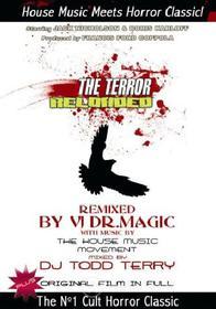 The Terror. Reloaded. House Music Meets Horror Classic