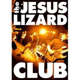 The Jesus Lizard. Club