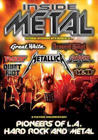Inside Metal: Pioneers Of L.A. Hard Rock & Metal - Inside Metal: Pioneers Of L.A. Hard Rock & Metal