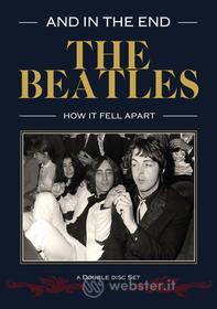 The Beatles. And In The End. How It Fell Apart (2 Dvd)