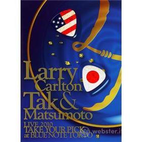 Larry Carlton & Tak Matsumoto. Take Your Pick. Live At Blue Note Tokyo