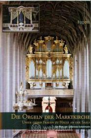 Orgeln Der Marktkirche Halle