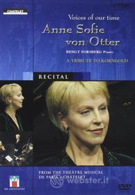 Anne Sofie Von Otter. Recital. Voices of our Time