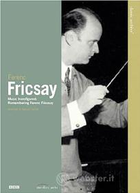 Ferenc Fricsay. Classic Archives. Music Transfigured: Remembering Ferenc Fricsay