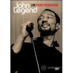 John Legend. Live from Philadelphia