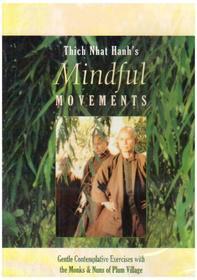 Thich Nhat Hanh - Mindful Movements