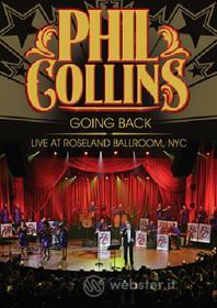 Phil Collins. Going Back. Live At Roseland Ballroom, NYC