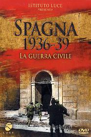 Spagna 1936 - 39. La guerra civile