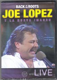 Joe Lopez - Back To The Roots
